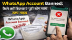 WhatsApp Account Banned